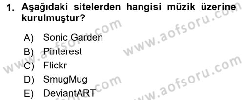 Dijital İletişim ve Yeni Medya Dersi 2022 - 2023 Yılı Yaz Okulu Sınav Soruları 1. Soru