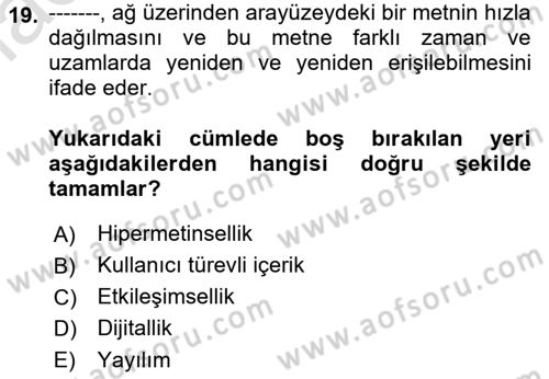 Dijital İletişim ve Yeni Medya Dersi 2022 - 2023 Yılı Yaz Okulu Sınav Soruları 19. Soru