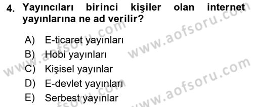 Dijital İletişim ve Yeni Medya Dersi 2022 - 2023 Yılı Yaz Okulu Sınav Soruları 4. Soru