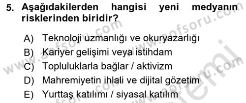 Dijital İletişim ve Yeni Medya Dersi 2022 - 2023 Yılı Yaz Okulu Sınav Soruları 5. Soru