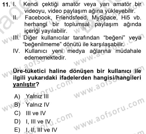 Dijital İletişim ve Yeni Medya Dersi 2023 - 2024 Yılı (Vize) Ara Sınav Soruları 11. Soru