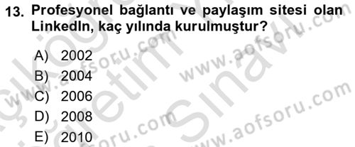 Dijital İletişim ve Yeni Medya Dersi 2023 - 2024 Yılı (Vize) Ara Sınav Soruları 13. Soru