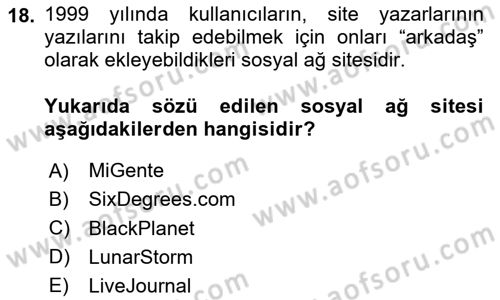 Dijital İletişim ve Yeni Medya Dersi 2023 - 2024 Yılı (Vize) Ara Sınav Soruları 18. Soru