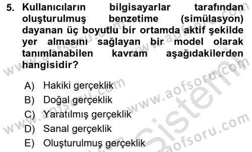 Dijital İletişim ve Yeni Medya Dersi 2023 - 2024 Yılı (Vize) Ara Sınav Soruları 5. Soru