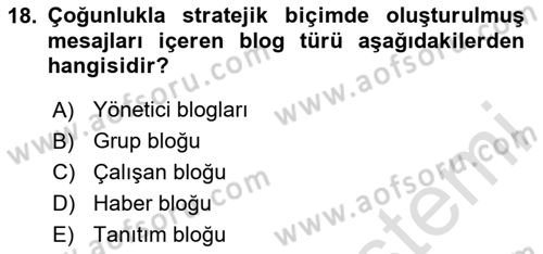 Dijital İletişim ve Yeni Medya Dersi 2023 - 2024 Yılı (Final) Dönem Sonu Sınav Soruları 18. Soru