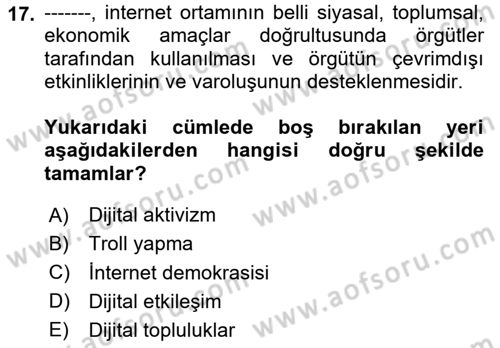 Dijital İletişim ve Yeni Medya Dersi 2023 - 2024 Yılı Yaz Okulu Sınav Soruları 17. Soru