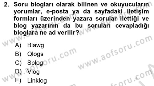 Dijital İletişim ve Yeni Medya Dersi 2023 - 2024 Yılı Yaz Okulu Sınav Soruları 2. Soru