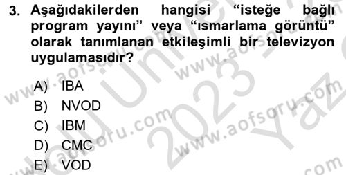Dijital İletişim ve Yeni Medya Dersi 2023 - 2024 Yılı Yaz Okulu Sınav Soruları 3. Soru