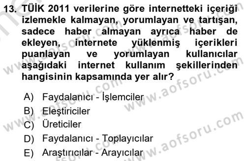 Dijital İletişim ve Yeni Medya Dersi 2024 - 2025 Yılı (Vize) Ara Sınav Soruları 13. Soru