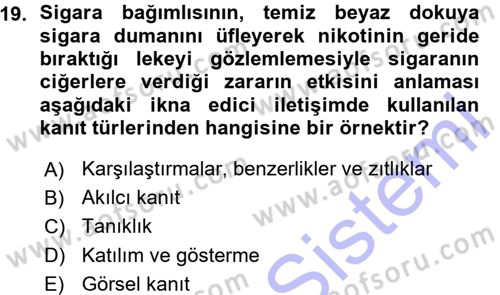 İkna Edici İletişim Dersi 2015 - 2016 Yılı (Vize) Ara Sınavı 19. Soru