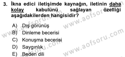 İkna Edici İletişim Dersi 2017 - 2018 Yılı 3 Ders Sınavı 3. Soru