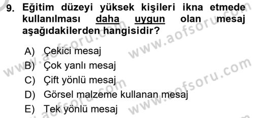 İkna Edici İletişim Dersi 2018 - 2019 Yılı Yaz Okulu Sınavı 9. Soru