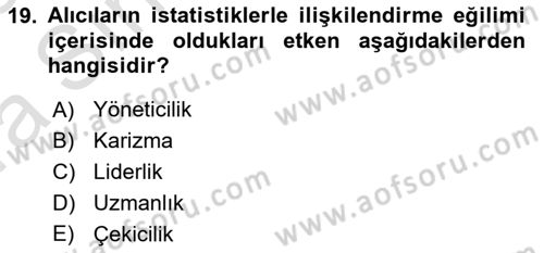 İkna Edici İletişim Dersi 2022 - 2023 Yılı (Vize) Ara Sınav Soruları 19. Soru