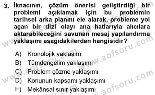 İkna Edici İletişim Dersi 2022 - 2023 Yılı (Final) Dönem Sonu Sınav Soruları 3. Soru