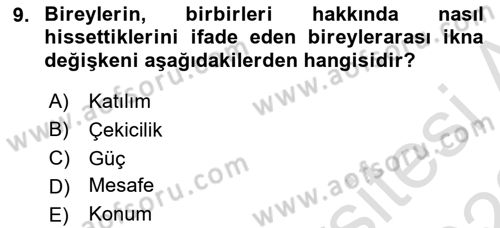 İkna Edici İletişim Dersi 2022 - 2023 Yılı (Final) Dönem Sonu Sınav Soruları 9. Soru
