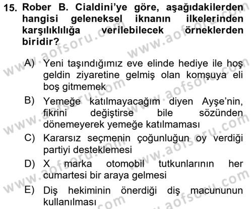 İkna Edici İletişim Dersi 2022 - 2023 Yılı Yaz Okulu Sınav Soruları 15. Soru