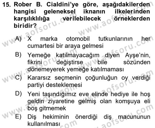 İkna Edici İletişim Dersi 2023 - 2024 Yılı Yaz Okulu Sınav Soruları 15. Soru