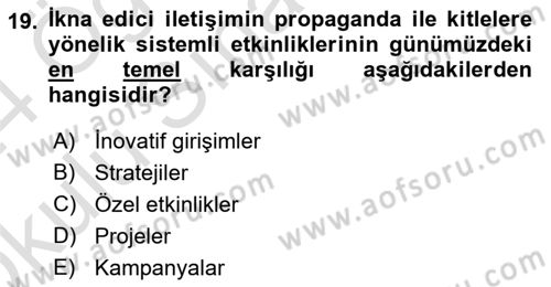 İkna Edici İletişim Dersi 2023 - 2024 Yılı Yaz Okulu Sınav Soruları 19. Soru