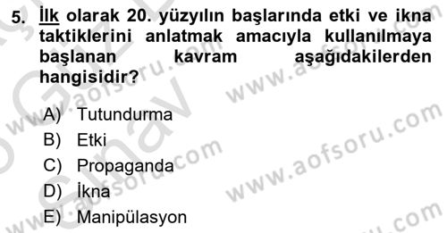 İkna Edici İletişim Dersi 2024 - 2025 Yılı (Vize) Ara Sınavı 5. Soru