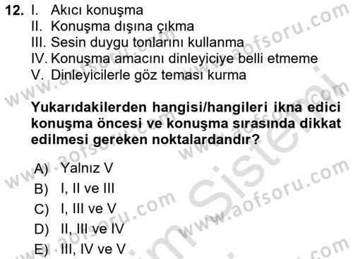 İkna Edici İletişim Dersi 2024 - 2025 Yılı (Final) Dönem Sonu Sınav Soruları 12. Soru