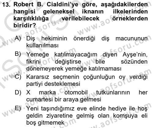 İkna Edici İletişim Dersi 2024 - 2025 Yılı (Final) Dönem Sonu Sınav Soruları 13. Soru