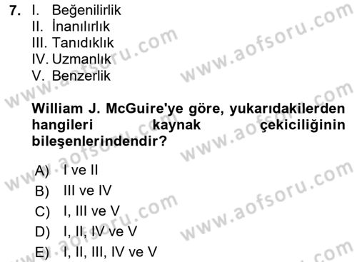 İkna Edici İletişim Dersi 2024 - 2025 Yılı Yaz Okulu Sınav Soruları 7. Soru