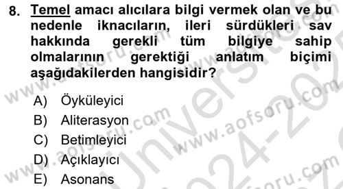 İkna Edici İletişim Dersi 2024 - 2025 Yılı Yaz Okulu Sınav Soruları 8. Soru