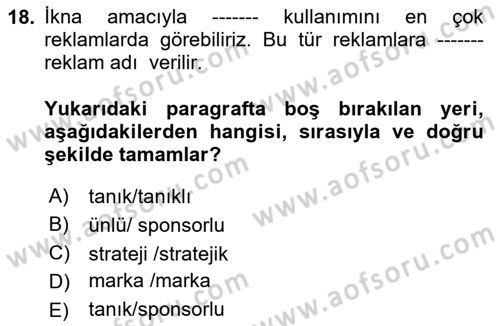 İkna Edici İletişim Dersi 2025 - 2026 Yılı (Vize) Ara Sınav Soruları 18. Soru