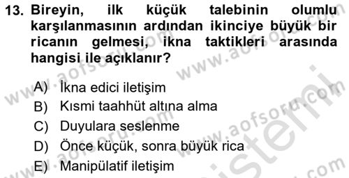 İkna Edici İletişim Dersi 2025 - 2026 Yılı Yaz Okulu Sınav Soruları 13. Soru