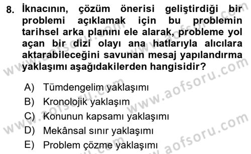 İkna Edici İletişim Dersi 2025 - 2026 Yılı Yaz Okulu Sınav Soruları 8. Soru