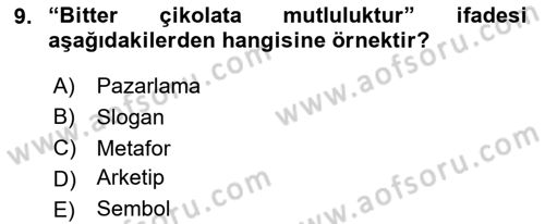 İkna Edici İletişim Dersi 2025 - 2026 Yılı Yaz Okulu Sınav Soruları 9. Soru