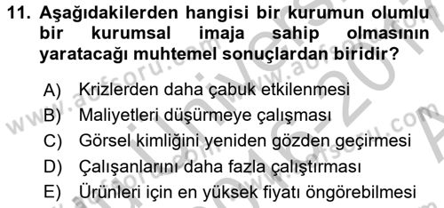 Kurumsal Kimlik Ve İmaj Yönetimi Dersi 2016 - 2017 Yılı (Vize) Ara Sınav Soruları 11. Soru
