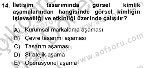 Kurumsal Kimlik Ve İmaj Yönetimi Dersi 2016 - 2017 Yılı (Vize) Ara Sınav Soruları 14. Soru