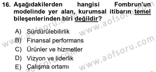 Kurumsal Kimlik Ve İmaj Yönetimi Dersi 2016 - 2017 Yılı (Vize) Ara Sınavı 16. Soru