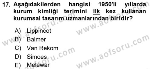 Kurumsal Kimlik Ve İmaj Yönetimi Dersi 2016 - 2017 Yılı (Vize) Ara Sınav Soruları 17. Soru