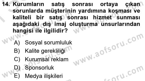 Kurumsal Kimlik Ve İmaj Yönetimi Dersi 2016 - 2017 Yılı (Final) Dönem Sonu Sınav Soruları 14. Soru