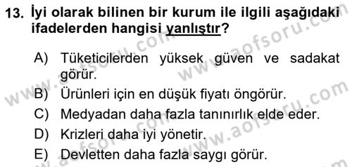 Kurumsal Kimlik Ve İmaj Yönetimi Dersi 2017 - 2018 Yılı (Vize) Ara Sınav Soruları 13. Soru
