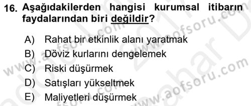 Kurumsal Kimlik Ve İmaj Yönetimi Dersi 2017 - 2018 Yılı (Vize) Ara Sınav Soruları 16. Soru