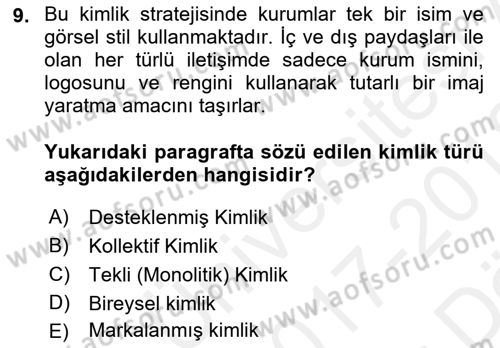 Kurumsal Kimlik Ve İmaj Yönetimi Dersi 2017 - 2018 Yılı (Vize) Ara Sınav Soruları 9. Soru