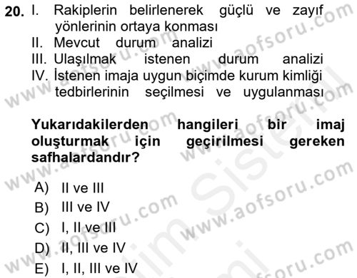 Kurumsal Kimlik Ve İmaj Yönetimi Dersi 2017 - 2018 Yılı (Final) Dönem Sonu Sınav Soruları 20. Soru