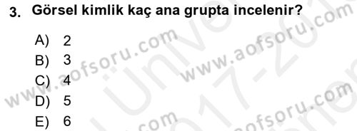 Kurumsal Kimlik Ve İmaj Yönetimi Dersi 2017 - 2018 Yılı (Final) Dönem Sonu Sınav Soruları 3. Soru