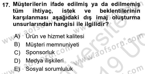 Kurumsal Kimlik Ve İmaj Yönetimi Dersi 2018 - 2019 Yılı 3 Ders Sınavı 17. Soru