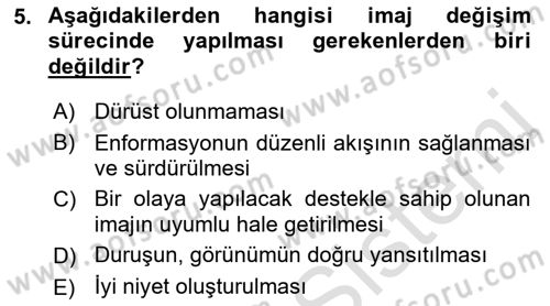 Kurumsal Kimlik Ve İmaj Yönetimi Dersi 2018 - 2019 Yılı 3 Ders Sınavı 5. Soru