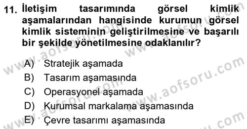 Kurumsal Kimlik Ve İmaj Yönetimi Dersi 2018 - 2019 Yılı (Vize) Ara Sınav Soruları 11. Soru