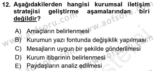 Kurumsal Kimlik Ve İmaj Yönetimi Dersi 2018 - 2019 Yılı (Vize) Ara Sınav Soruları 12. Soru