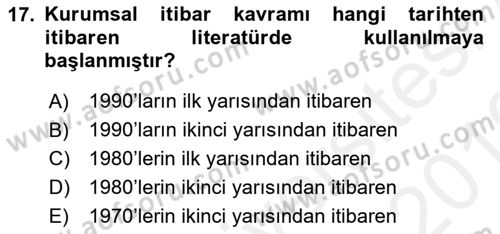 Kurumsal Kimlik Ve İmaj Yönetimi Dersi 2018 - 2019 Yılı (Vize) Ara Sınav Soruları 17. Soru
