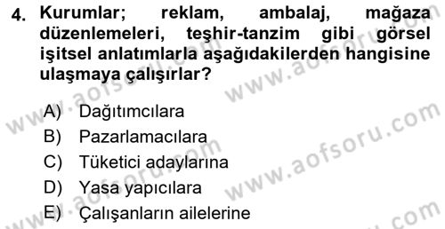 Kurumsal Kimlik Ve İmaj Yönetimi Dersi 2018 - 2019 Yılı (Vize) Ara Sınav Soruları 4. Soru