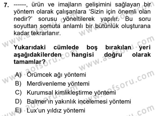 Kurumsal Kimlik Ve İmaj Yönetimi Dersi 2018 - 2019 Yılı (Vize) Ara Sınav Soruları 7. Soru
