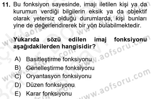 Kurumsal Kimlik Ve İmaj Yönetimi Dersi 2018 - 2019 Yılı (Final) Dönem Sonu Sınav Soruları 11. Soru