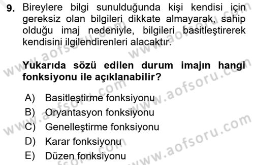 Kurumsal Kimlik Ve İmaj Yönetimi Dersi 2018 - 2019 Yılı (Final) Dönem Sonu Sınav Soruları 9. Soru
